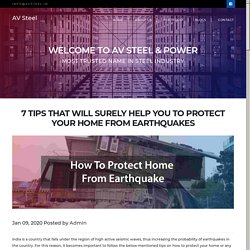 7 TIPS AND FACTS ON HOW TO PROTECT HOME FROM EARTHQUAKE