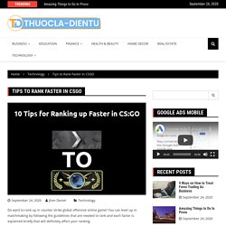 Tips to Rank Faster in CSGO – Thuocla Dientu