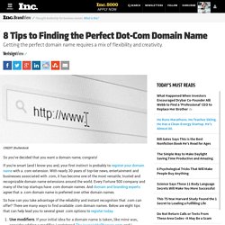 8 Tips to Finding the Perfect Dot-Com Domain Name