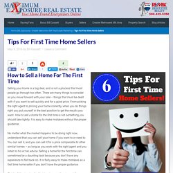 Tips For First Time Home Sellers