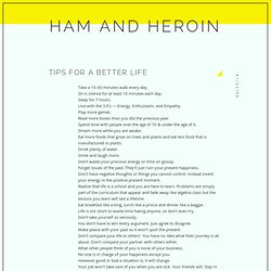 Tips For A Better Life - Ham and Heroin