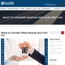 What to Consider When Buying Your First Car