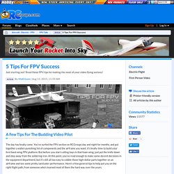 5 Tips For FPV Success - RC Groups