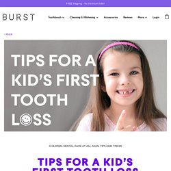 Tips For A Kid’s First Tooth Loss