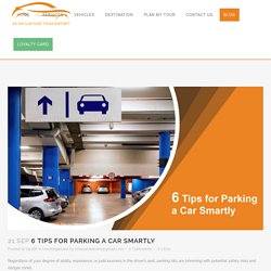 6 Tips for Parking a Car Smartly - Blog