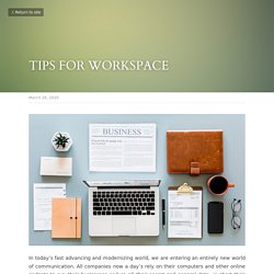 TIPS FOR WORKSPACE