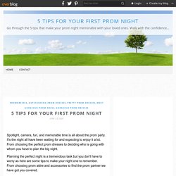 5 TIPS FOR YOUR FIRST PROM NIGHT - 5 TIPS FOR YOUR FIRST PROM NIGHT