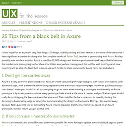 25 Tips from a black belt in Axure