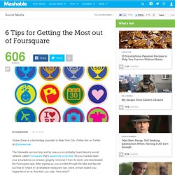 6 Tips for Getting the Most out of Foursquare