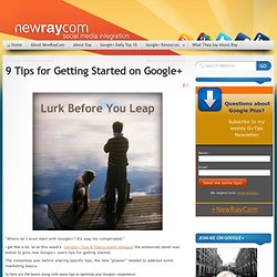 9 Tips for starting Google+