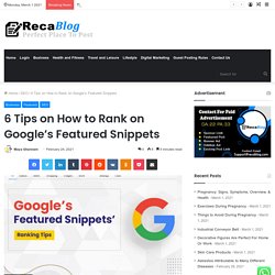 6 Tips on How to Rank on Google’s Featured Snippets