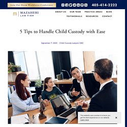5 Tips to Handle Child Custody with Ease