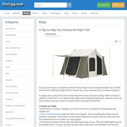 3 Tips to Help You Choose the Right Tent