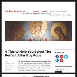 4 Tips to Help You Select The Perfect Altar Boy Robe