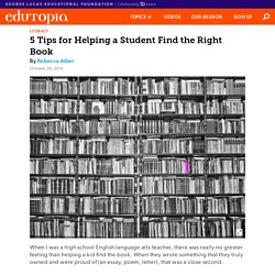 5 Tips for Helping a Student Find the Right Book