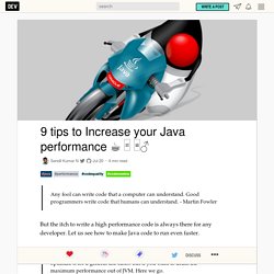 9 tips to Increase your Java performance ☕️ □ □‍♂️