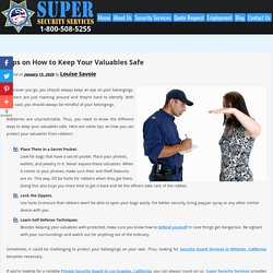 Tips on How to Keep Your Valuables Safe
