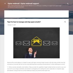 Tips For how to manage and stop spam emails?