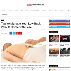 Tips to Manage Your Low Back Pain At Home with Ease