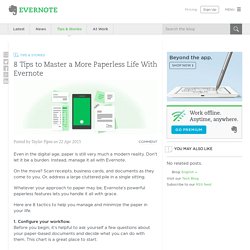 8 Tips to Master a More Paperless Life With Evernote