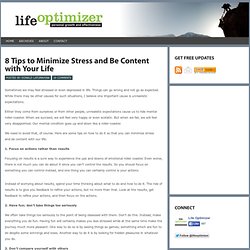 8 Tips to Minimize Stress and Be Content with Your Life