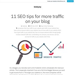 11 SEO tips for more traffic on your blog – GiddyUp