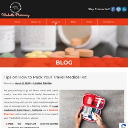 Tips on How to Pack Your Travel Medical Kit