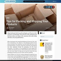 Tips for Packing and Shipping Your Products