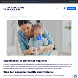 Tips for Personal Health and Hygiene