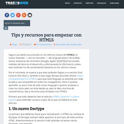 Tips y recursos para empezar con HTML5