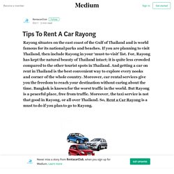 Tips To Rent A Car Rayong – RentacarClub