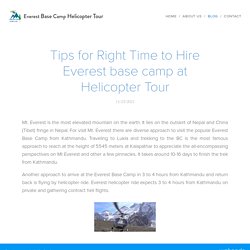 Tips for Right Time to Hire Everest base camp at Helicopter Tour