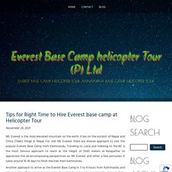 Tips for Right Time to Hire Everest base camp at Helicopter Tour