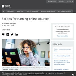 Six tips for running online courses
