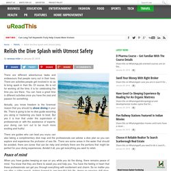 Relish the Dive Splash with Utmost Safety