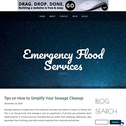 Tips on How to Simplify Your Sewage Cleanup