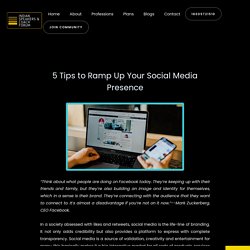 5 Tips to Ramp Up Your Social Media Presence