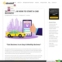 Tips To Know How To Start A Cab Business - Cabsoluit