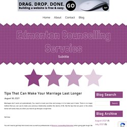 Tips That Can Make Your Marriage Last Longer