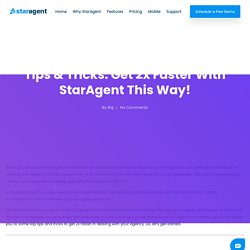 Tips & Tricks: Get 2x Faster With StarAgent This Way! - Staragent
