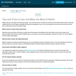Tips and Tricks to Use and Make the Most of Netflix