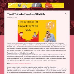 Tips & Tricks for Unpacking With Kids