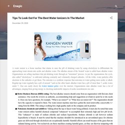 Tips To Look Out For The Best Water Ionizers In The Market