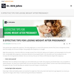 5 Effective Tips for Losing Weight After Pregnancy