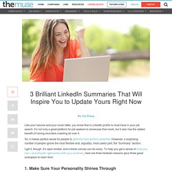 3 brilliant LinkedIn summaries that will inspire you to update yours