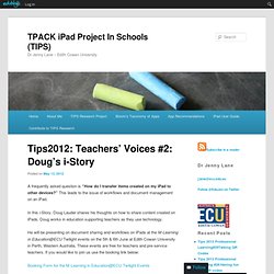 Tips2012: Teachers’ Voices #2: Doug’s i-Story