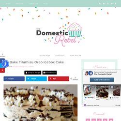 No-Bake Tiramisu Oreo Icebox Cake