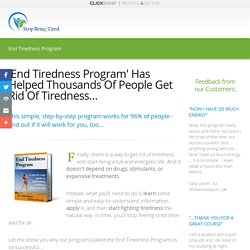 'End Tiredness Program' Has Helped Thousands Of People Get Rid Of Tiredness…