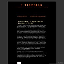 Tiresias within The Waste Land and “The Story of Tiresias”
