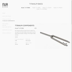 Nua Bikes - - Titanium bikes, frames and components
